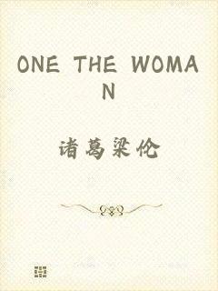 ONE THE WOMAN